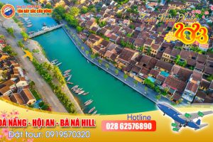 TOUR TẾT 2023: ĐÀ NẴNG - HỘI AN - BÀ NÀ HILL (3 ngày 2 đêm)