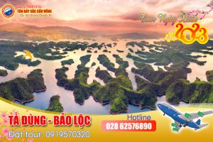 TOUR TẾT: TÀ ĐÙNG - BẢO LỘC - THÁC ĐAMBRI - ĐÔI DÉP TEA RESORT (3 ngày 2 đêm)