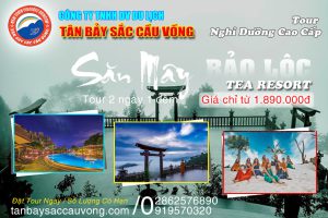 BẢO LỘC – KDL MAĐAGUI – TEA RESORT (2 ngày 1 đêm)