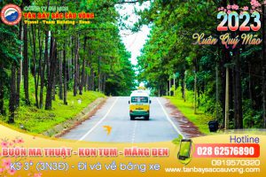 MĂNG ĐEN - KON TUM, GIA LAI, BUÔN MÊ THUỘT (3 ngày 3 đêm)
